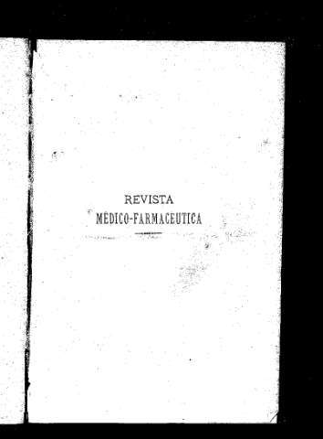 Imagen de Revista Médico-Farmacéutica : Periódico quincenal consagrado al progreso de las ciencias médico-farmacéuticas y a la defensa de los intereses profesionales